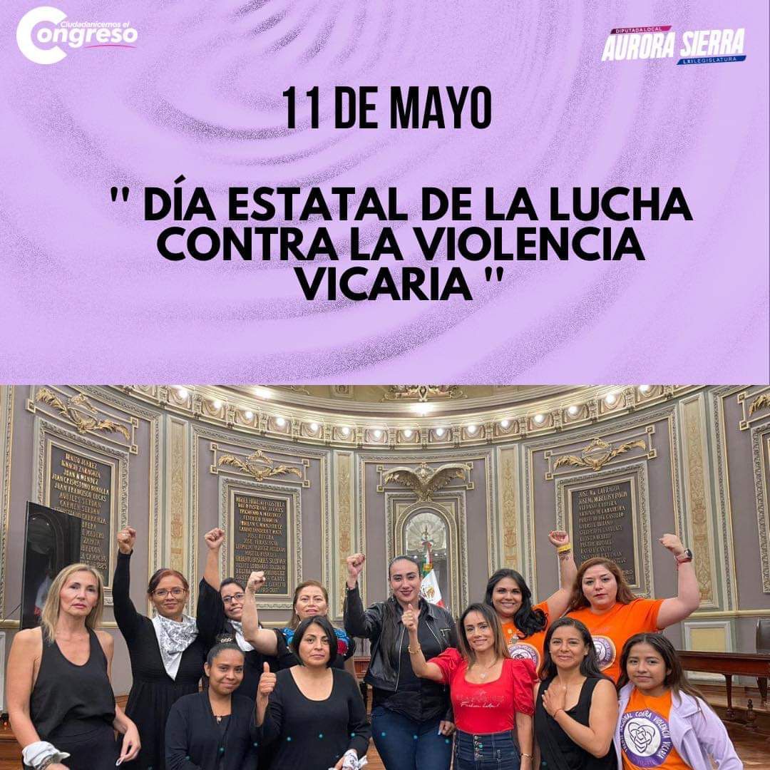 Avanza Dictamen para establecer el 11 de Mayo Dia de la Lucha Contra la Violencia Vicaria en el estado de Puebla