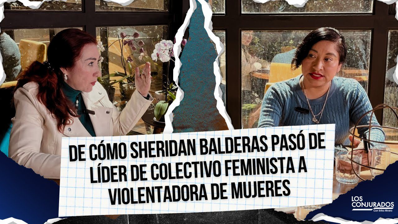 Sheridan Balderas pasó de líder de colectivo feminista a violentadora de mujeres 