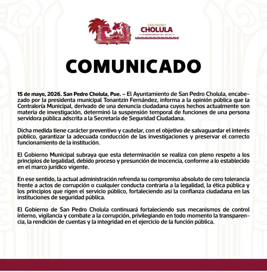 Ayuntamiento de San Pedro Cholula suspende temporalmente a servidora pública de Seguridad Ciudadana tras denuncia ciudadana