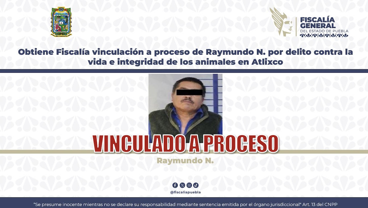 Obtiene Fiscalía vinculación a proceso de Raymundo N. por delito contra la vida e integridad de los animales en Atlixco