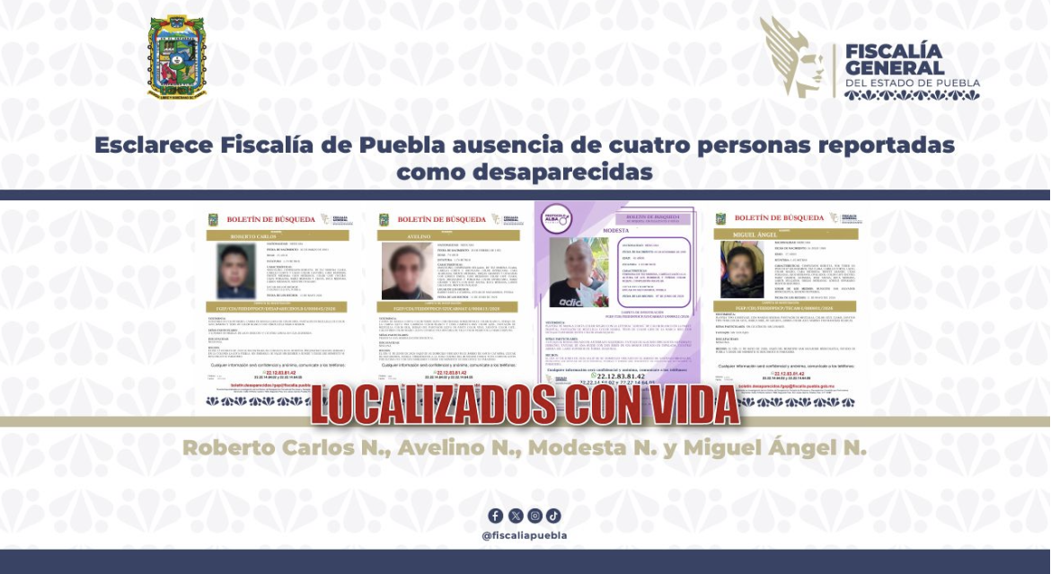 Esclarece Fiscalía de Puebla ausencia de cuatro personas reportadas como desaparecidas