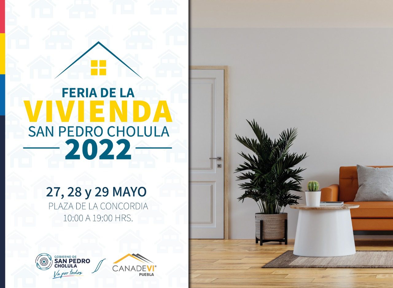 Invitan Gobierno de Cholula, Canadevi e Infonavit a la Feria de la Vivienda 2022
