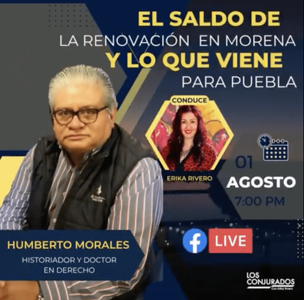 «El saldo de la renovación de Morena», tema del Dr.Humberto Morales hoy en Los Conjurados
