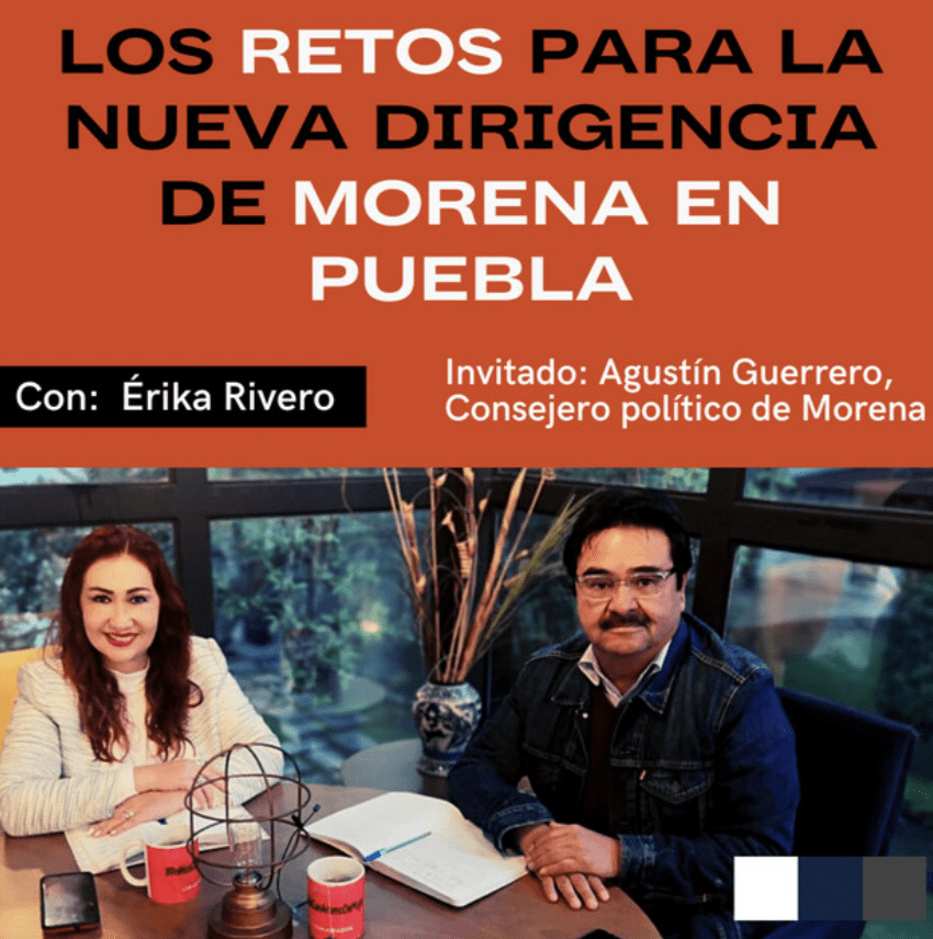 PODCAST | Los retos para la nueva dirigencia de Morena, según Agustín Guerrero 