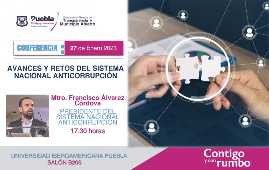 Ibero Puebla y Ayuntamiento Capitalino organizan conferencia «Avances y Retos del Sistema Nacional Anticorrupción