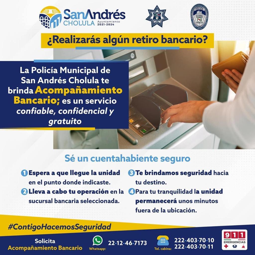 Mantiene Vigente la Policía de San Andrés Cholula el Programa de Acompañamiento Bancario