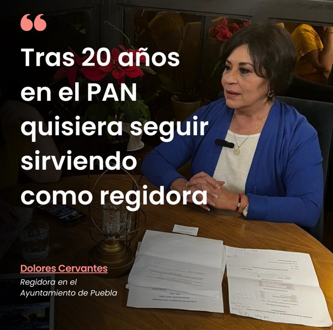Tras 20 años en el PAN quisiera seguir sirviendo como regidora: Dolores Cervantes