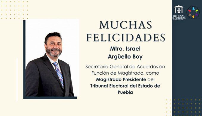 Israel Argüello Boy asume la presidencia del Tribunal Electoral del Estado de Puebla