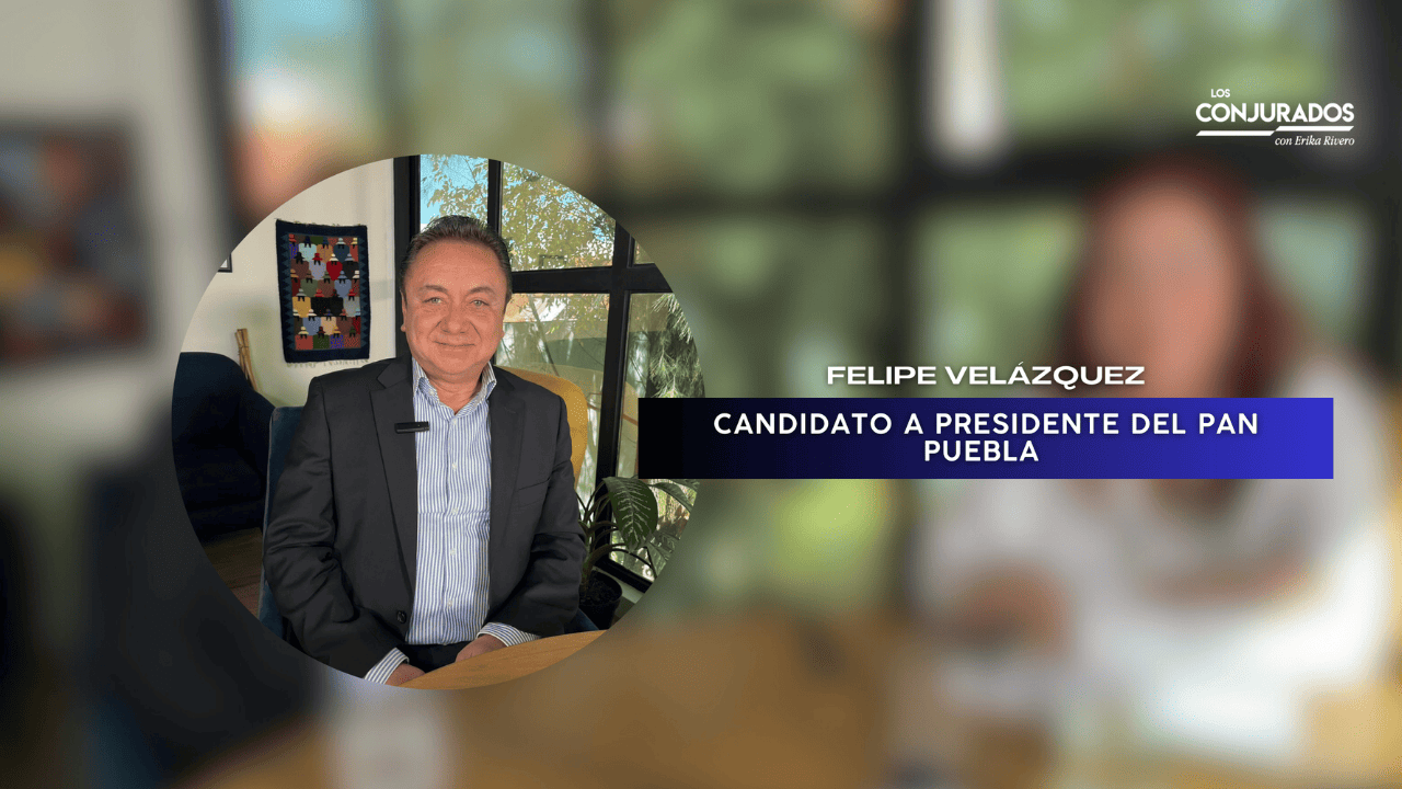 PAN ¿En competencia a muerte por su dirigencia? Felipe Velázquez lo comenta