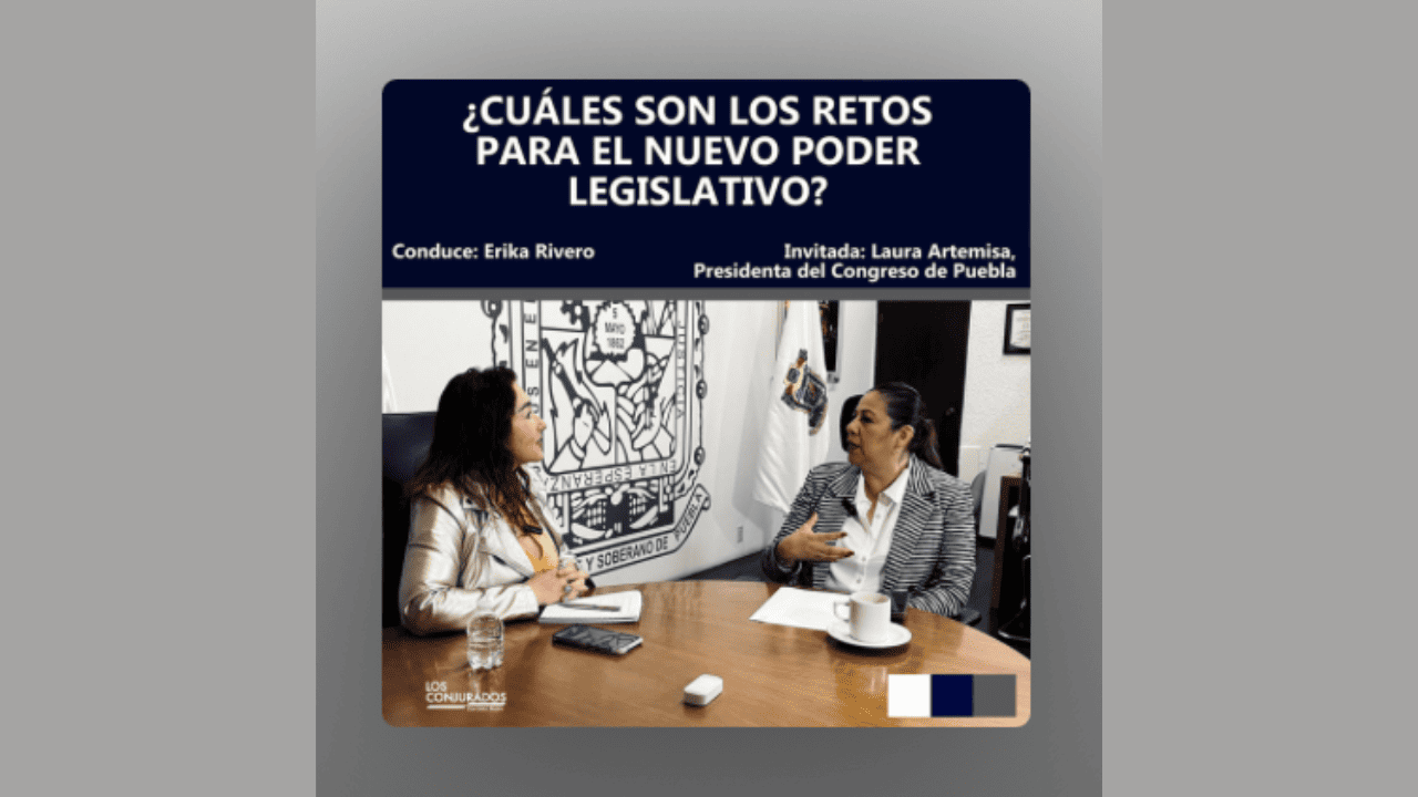 Podcast | ¿Cuáles son los retos para el nuevo poder legislativo? Entrevista con la diputada Laura Artemisa