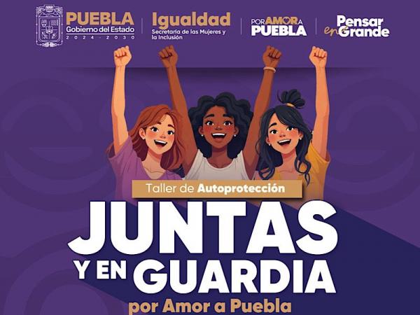 Continúa gobierno estatal con talleres de autoprotección a mujeres poblanas