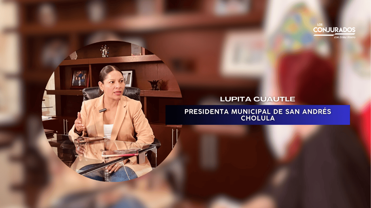 Lupita Cuautle: “Queremos que San Andrés Cholula sea un lugar para invertir, visitar y vivir”