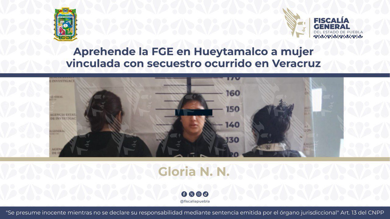 Cumple FGE orden de aprehensión contra mujer de 18 años por secuestro agravado