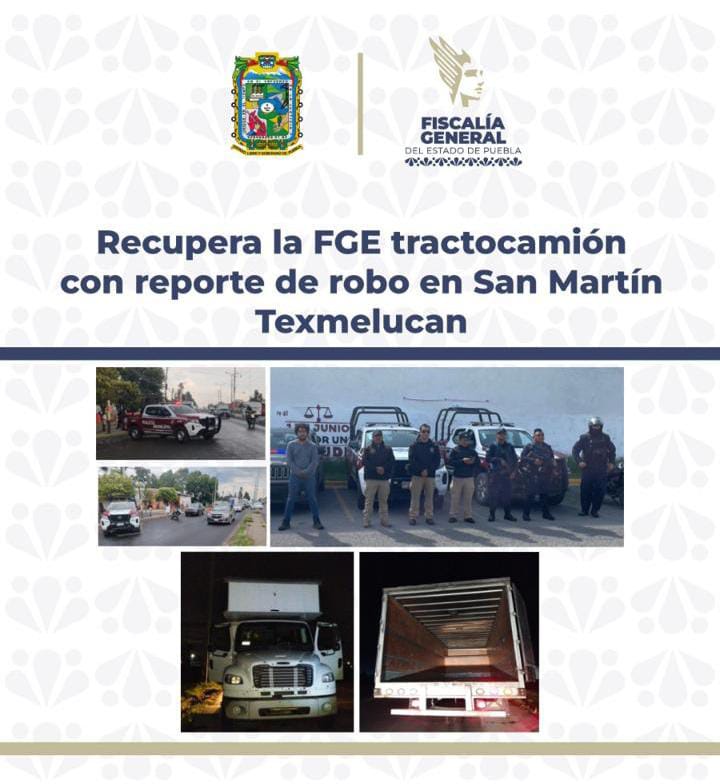 Recupera la FGE tractocamión con reporte de robo en San Martín Texmelucan