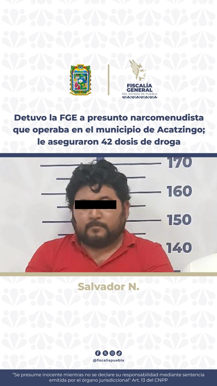 Detuvo la FGE a presunto narcomenudista que operaba en el municipio de Acatzingo; le aseguraron 42 dosis de droga