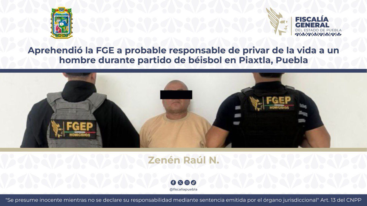Aprehendió la FGE a probable responsable de privar de la vida a un hombre durante partido de béisbol en Piaxtla, Puebla