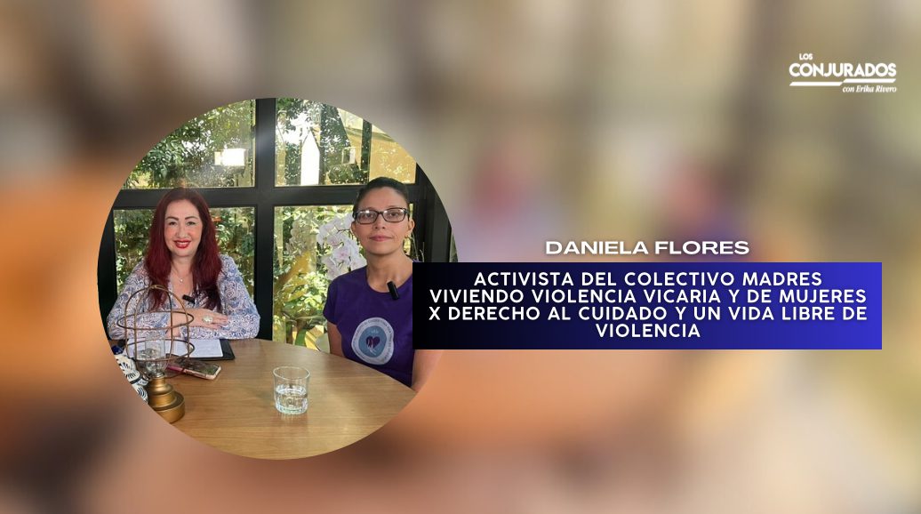 Volvería a pasar por el infierno para recuperar a mi hija: Daniela Flores