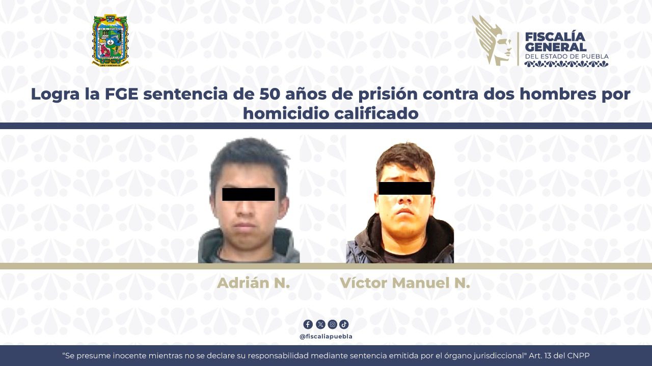 Logra la FGE sentencia de 50 años de prisión contra dos hombres por homicidio calificado