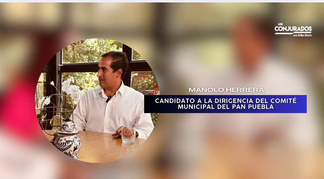 Manolo Herrera y Gabi Ruiz presentan propuestas para liderar el PAN Municipal en Puebla