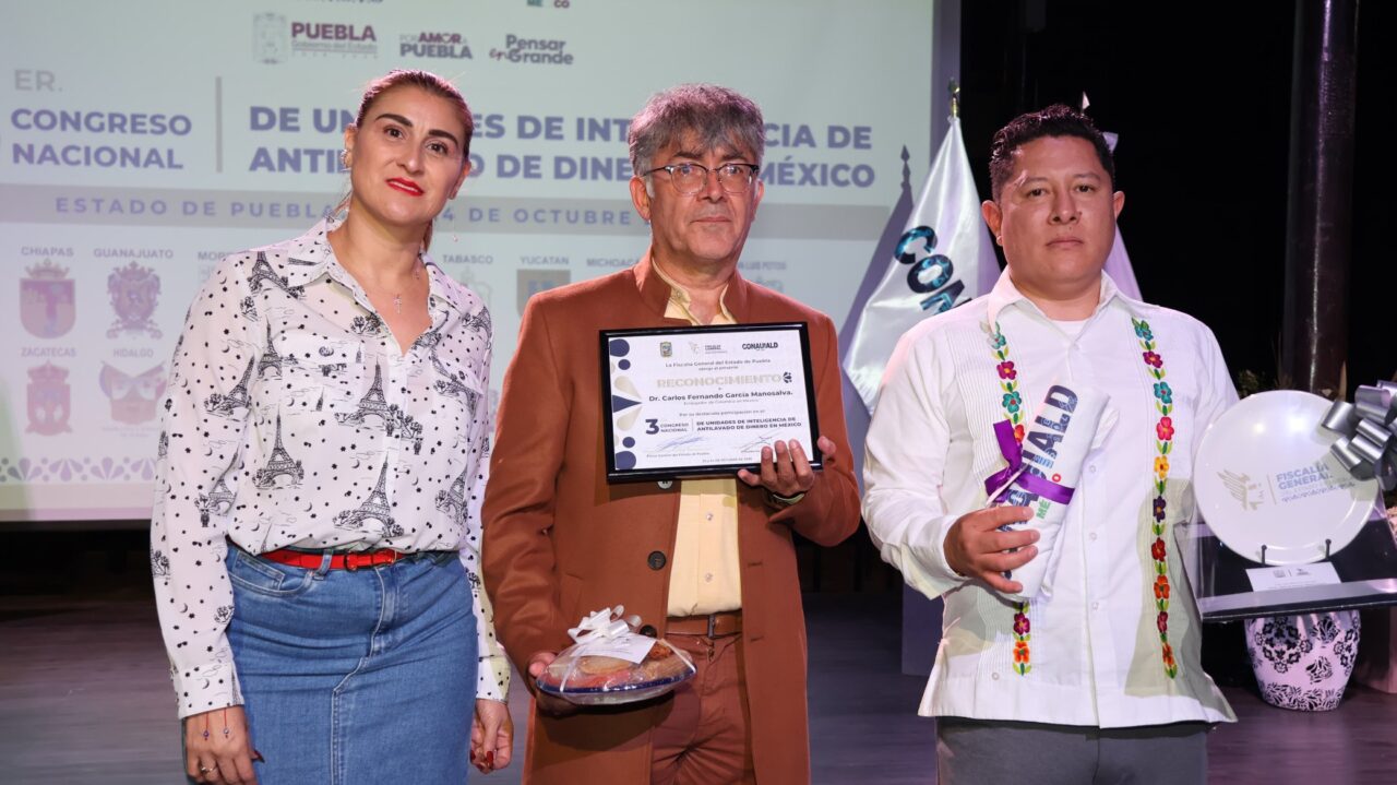 Concluye con éxito el 3er. Congreso Nacional de Unidades de Inteligencia de Antilavado de Dinero en México celebrado en Puebla