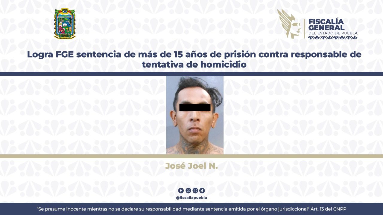 Logra FGE sentencia de más de 15 años de prisión contra responsable de tentativa de homicidio 