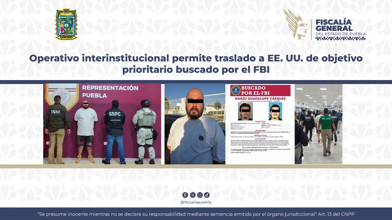Operativo interinstitucional permite traslado a EE. UU. de objetivo prioritario buscado por el FBI