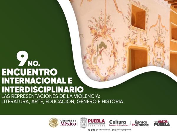 Puebla sede del Noveno Encuentro de Violencias y Literatura