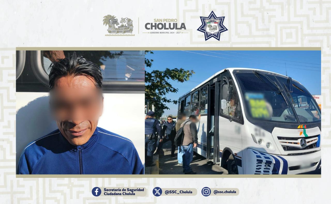Detienen a probable responsable relacionado con actos ilícitos en transporte público en San Pedro Cholula