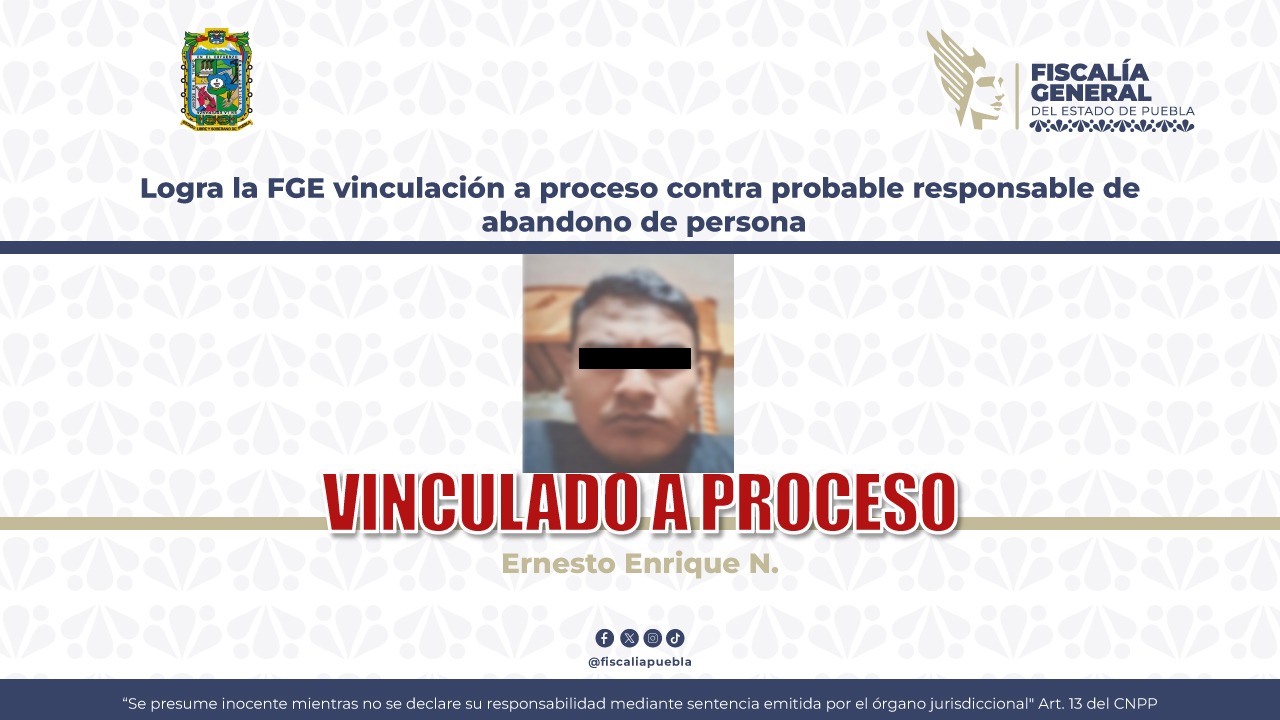 Logra la FGE vinculación a proceso contra probable responsable de abandono de persona