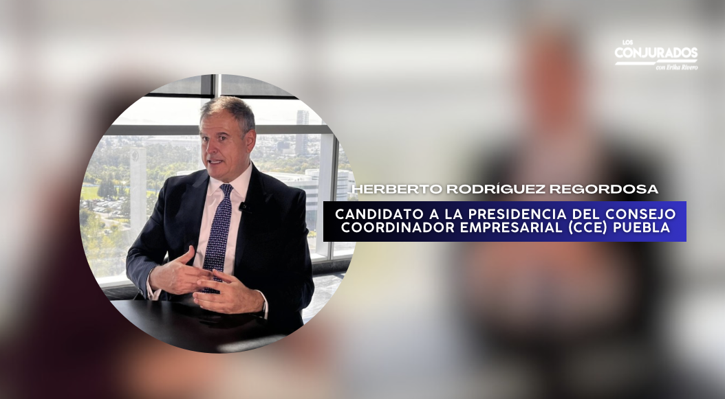 Los empresarios no nos debemos a la política partidista: Herberto Rodríguez Regordosa
