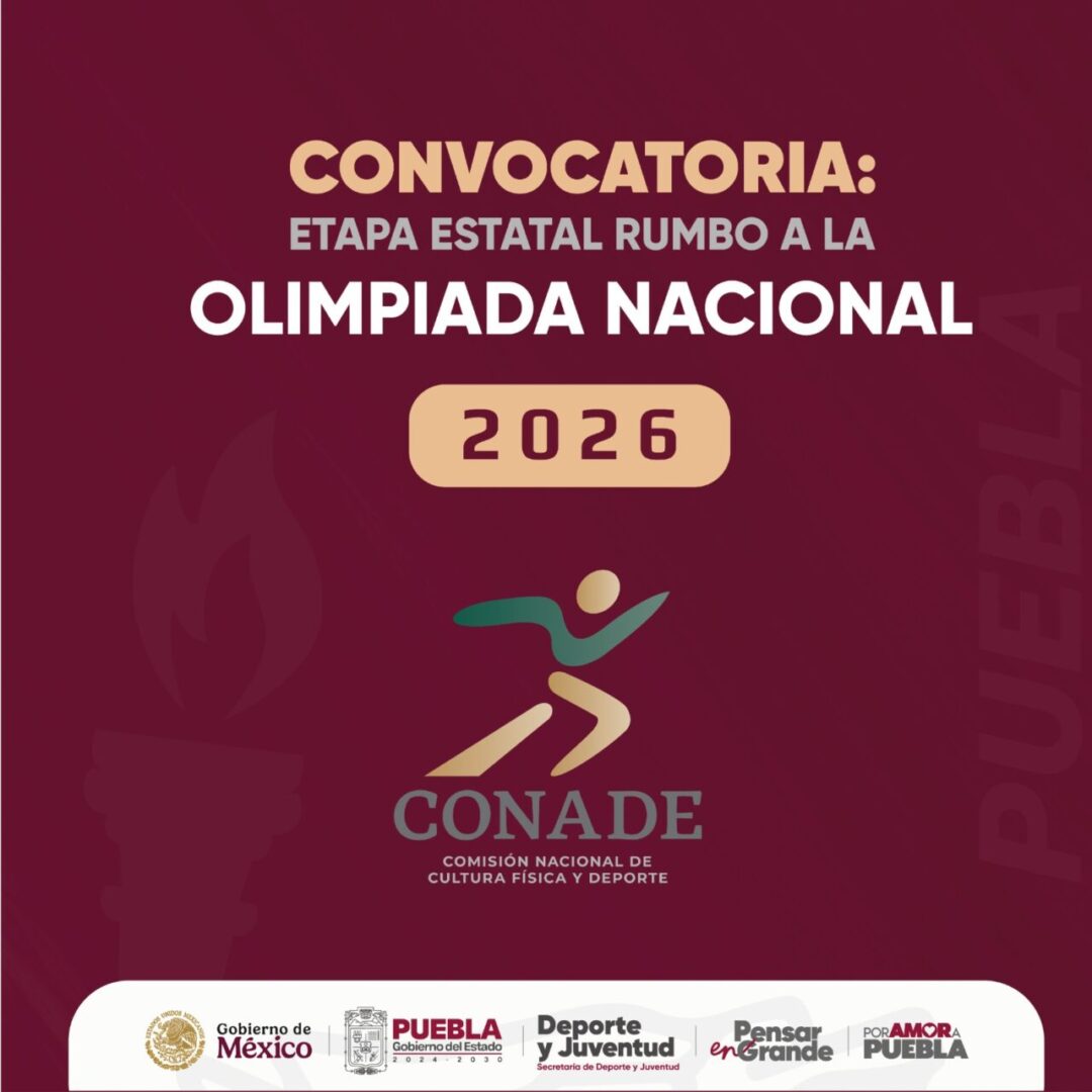 Presenta Gobierno de Puebla convocatoria Estatal rumbo a la Olimpiada Nacional 2026