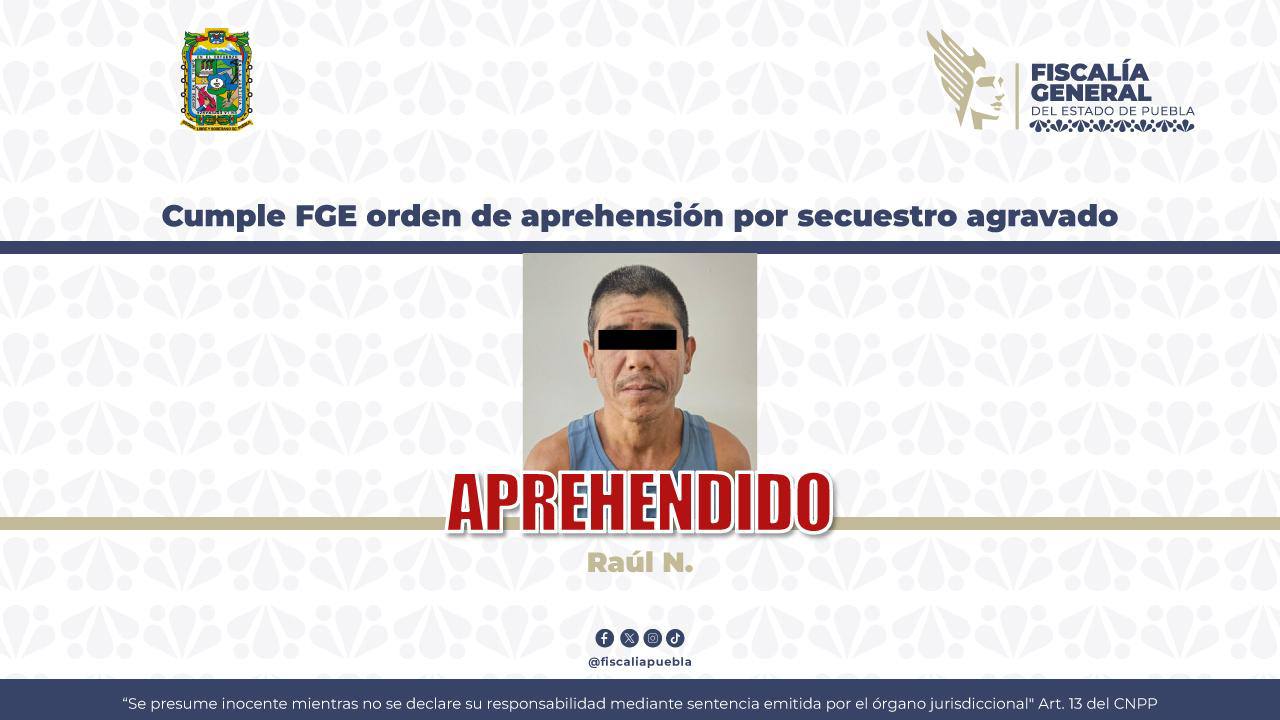 Cumple FGE orden de aprehensión por secuestro agravado
