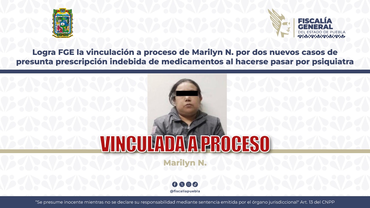Vinculan a proceso a Marilyn N. por nuevos casos de presunta prescripción indebida de medicamentos