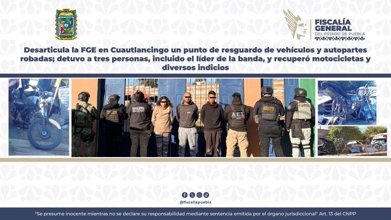 FGE desmantela bodega de autos robados en Cuautlancingo; cae líder de banda