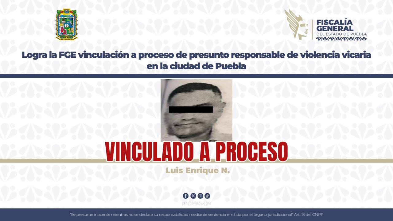 Logra la FGE vinculación a proceso de presunto responsable de violencia vicaria en la ciudad de Puebla 