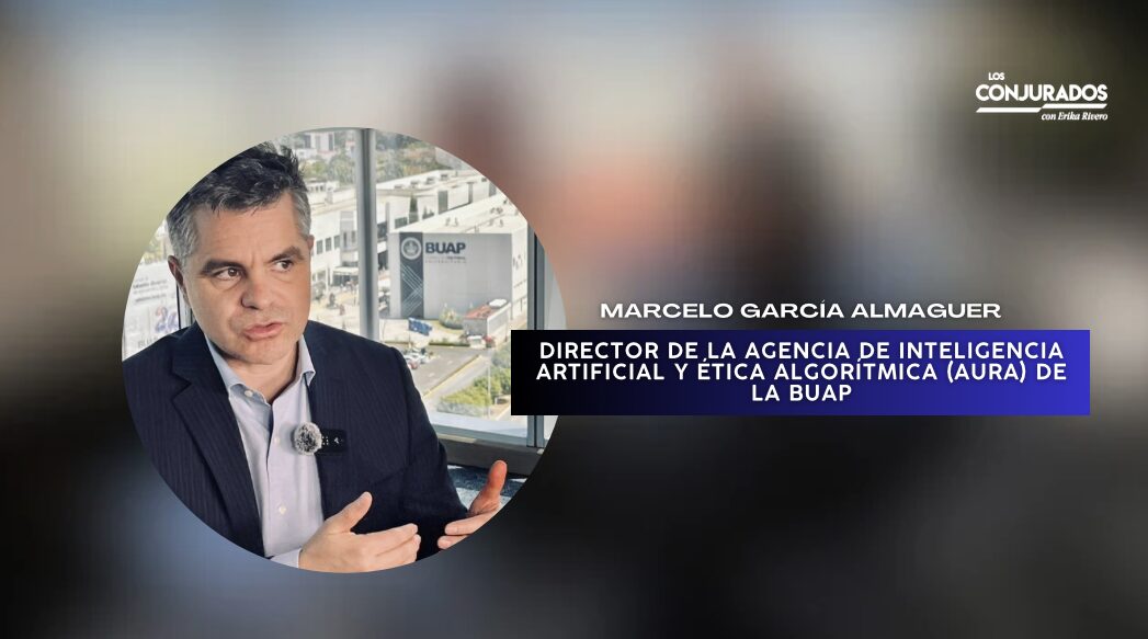 Aura inspirará a jóvenes a usar IA con responsabilidad y ética: Marcelo García Almaguer