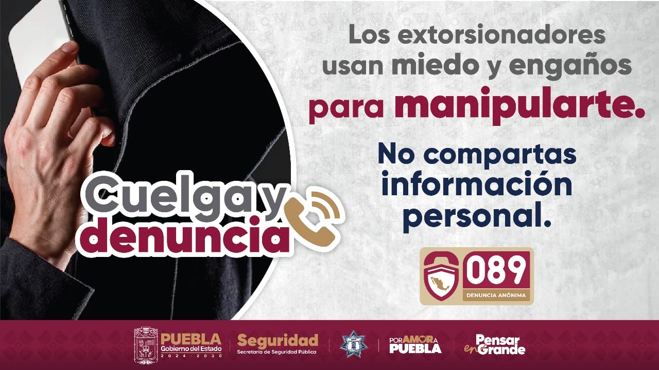 Gobierno Estatal activa campaña en contra de la extorsión
