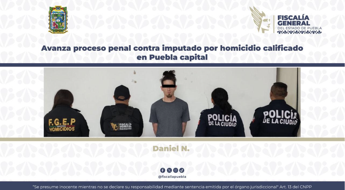 Avanza proceso penal contra imputado por homicidio calificado en Puebla capital