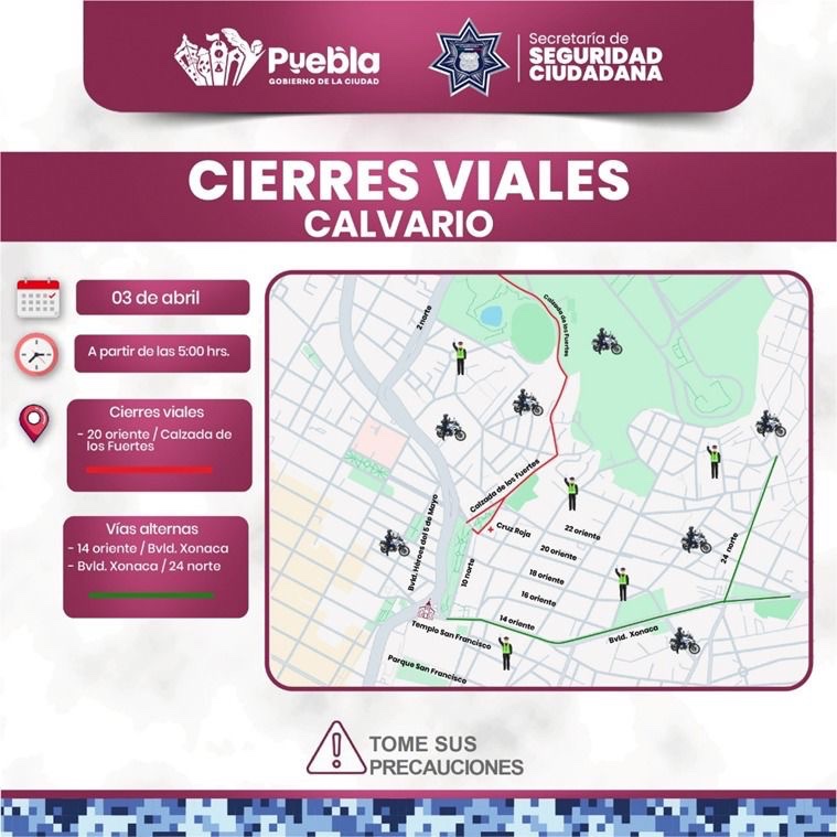 Prepara Gobierno de la Ciudad cierres viales por actividades de El Calvario 