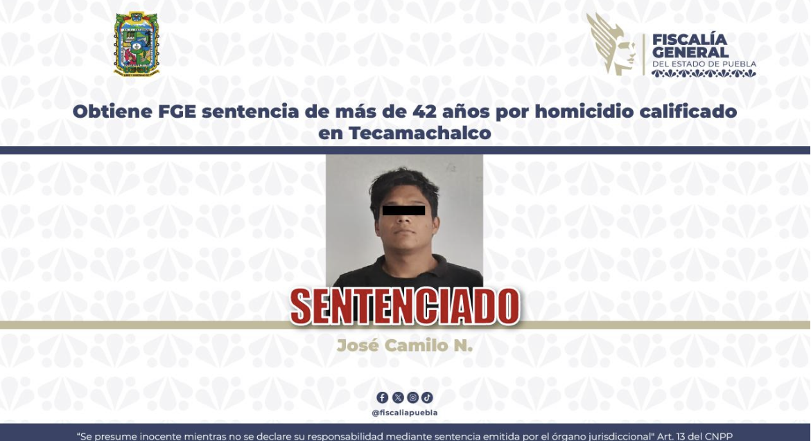 Obtiene FGE sentencia de más de 42 años por homicidio calificado en Tecamachalco