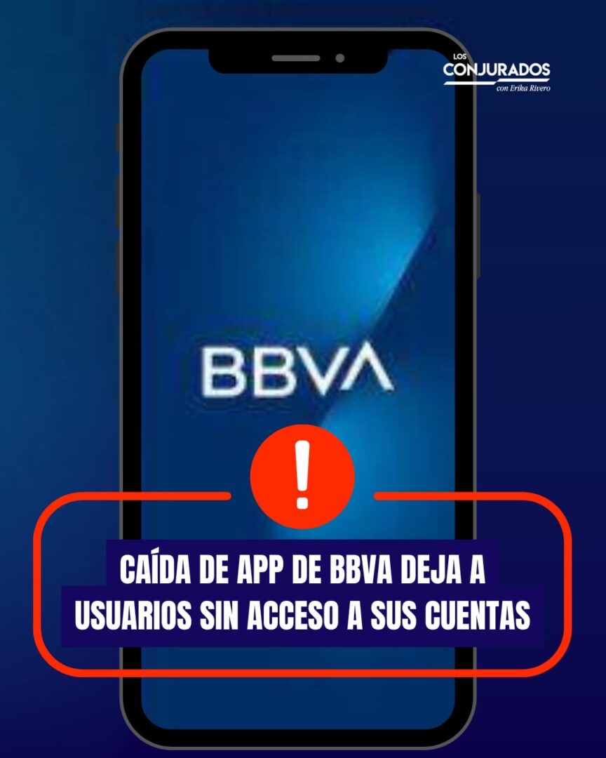 Usuarios reportan caída de la app de BBVA; operaciones bancarias presentan fallas en todo México