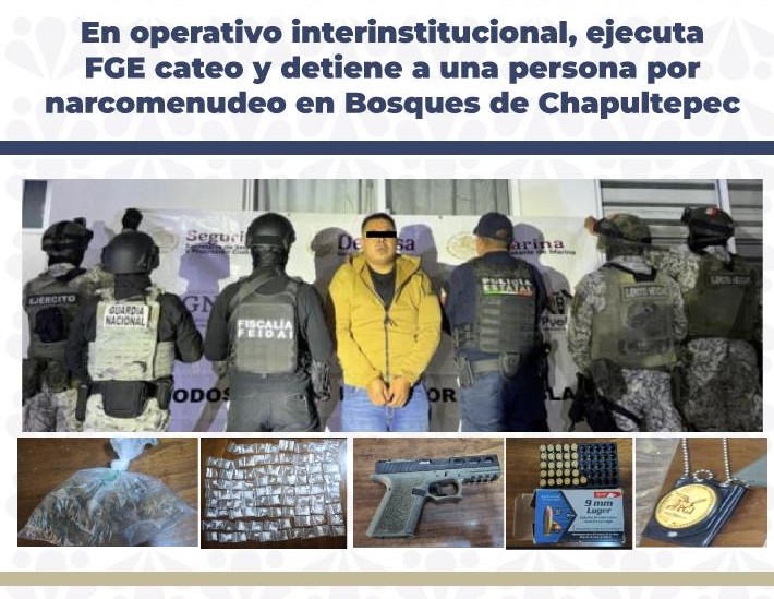 En operativo interinstitucional, ejecuta FGE cateo y detiene a una persona por narcomenudeo en Bosques de Chapultepec