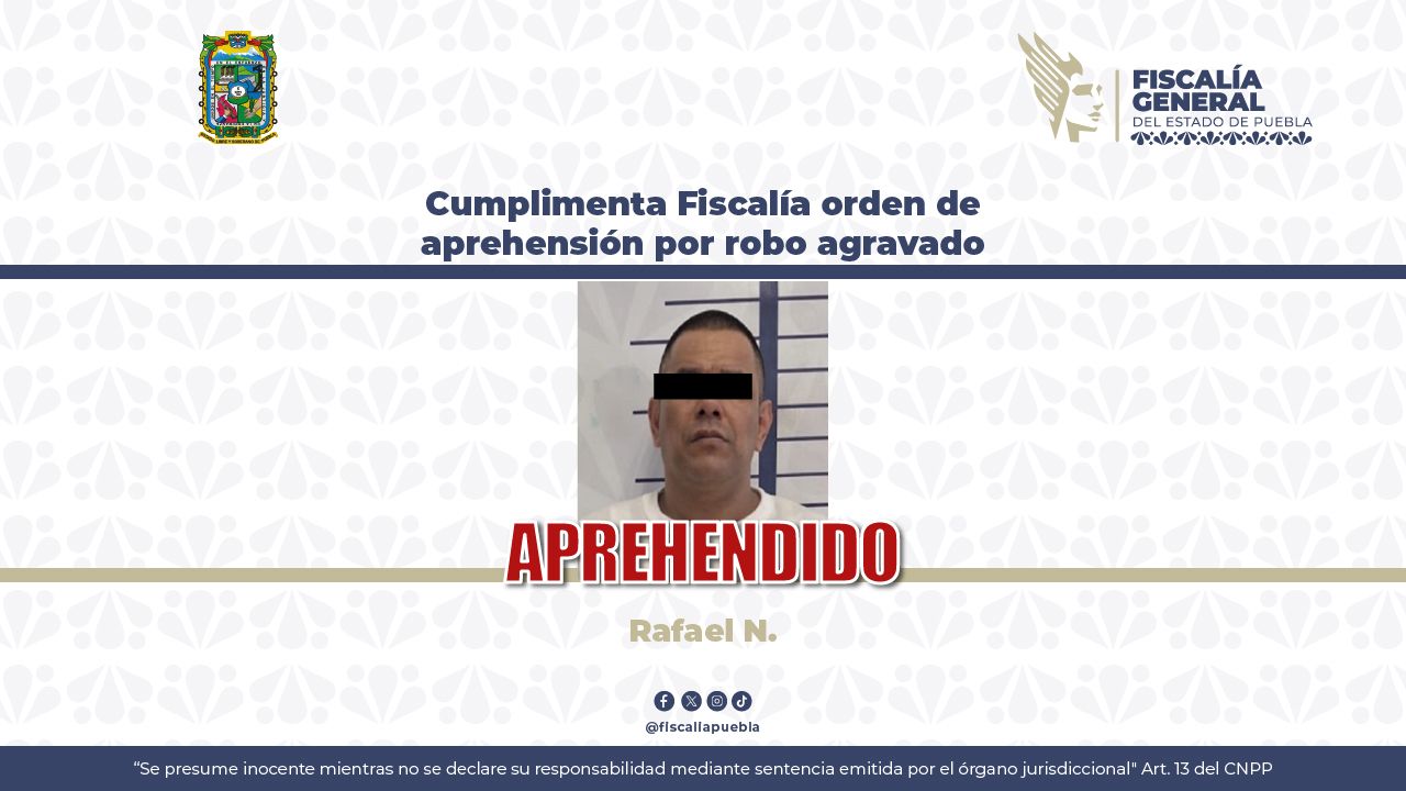 Cumplimenta Fiscalía orden de aprehensión por robo agravado