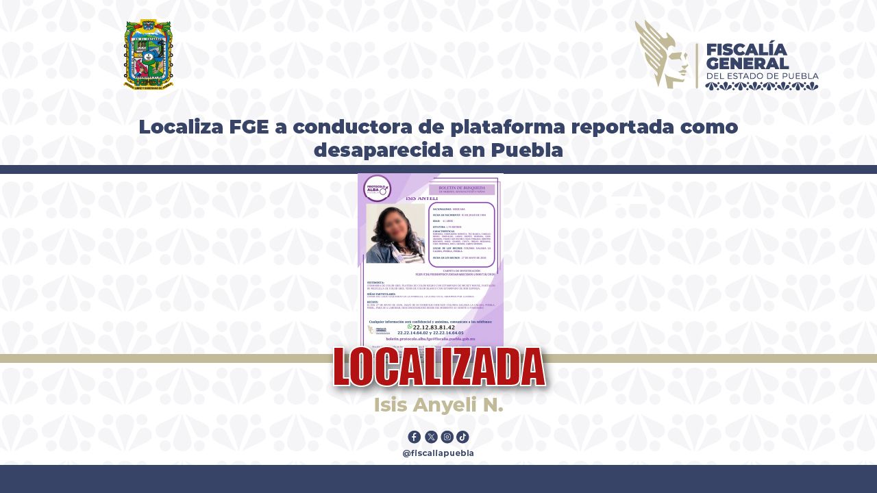 Localiza FGE a conductora de plataforma reportada como desaparecida en Puebla