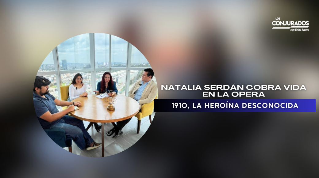 Natalia Serdán cobra vida en la ópera «1910, la heroína desconocida»
