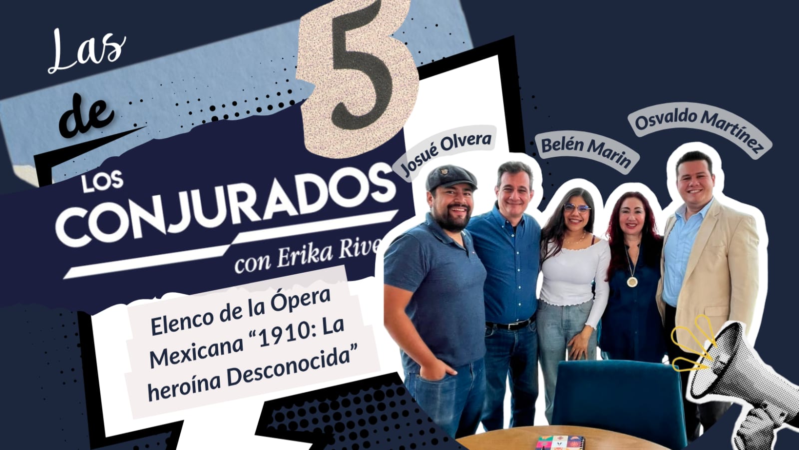 Las 5 de Los Conjurados | Ópera 1910: La Heroína Desconocida