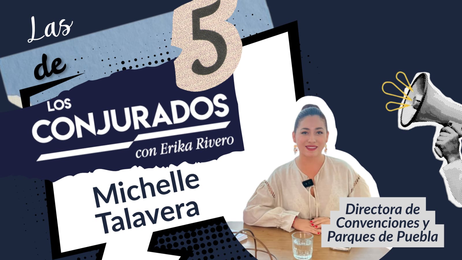 Las 5 de Los Conjurados con Michelle Talavera