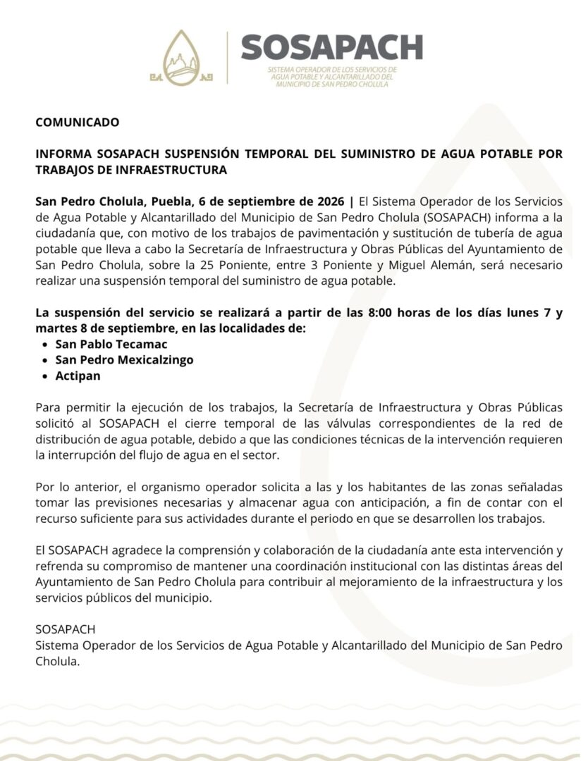 INFORMA SOSAPACH SUSPENSIÓN TEMPORAL DEL SUMINISTRO DE AGUA POTABLE POR TRABAJOS DE INFRAESTRUCTURA