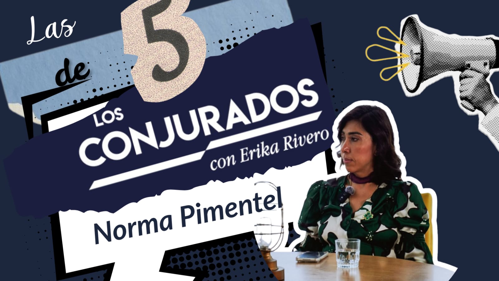 Las 5 de Los Conjurados con Norma Pimentel