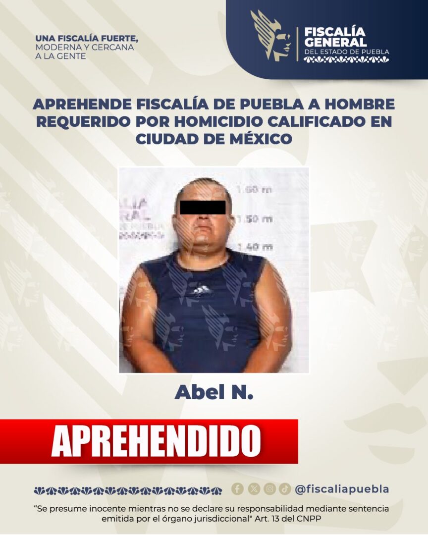 Aprehende Fiscalía de Puebla a hombre requerido por homicidio calificado en Ciudad de México